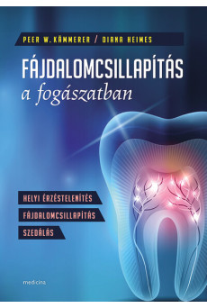 Fájdalomcsillapítás a fogászatban - Helyi érzéstelenítés - fájdalomcsillapítás - szedálás