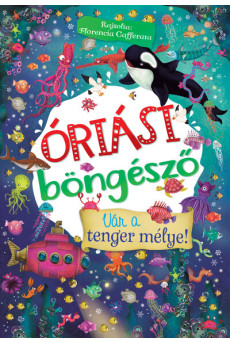 Óriási böngésző - Vár a tenger mélye!