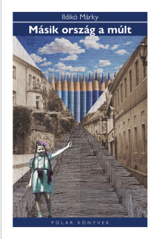Másik ország a múlt - Polar Könyvek
