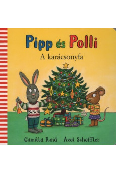 Pipp és Polli - A karácsonyfa (lapozó)(új kiadás, nagyobb méret) §K