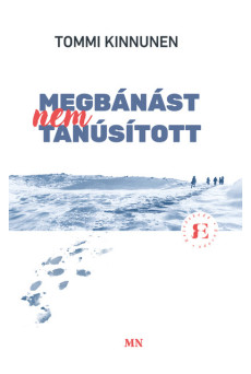 Megbánást nem tanúsított - Rejtőzködő Európa