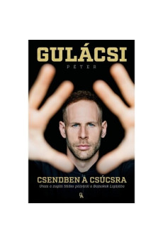 Csendben a csúcsra - Utam a zuglói földes pályáról a Bajnokok Ligájába