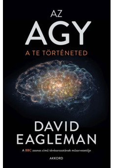 Az agy - A te történeted (új kiadás).