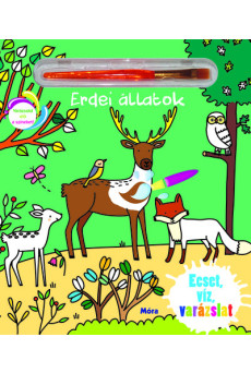 Ecset, víz, varázslat - Erdei állatok