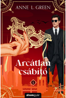 Arcátlan csábító - Csábító-sorozat 1. (új kiadás)