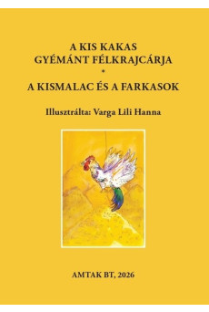 A kis kakas gyémánt félkrajcárja - A kismalac és a farkasok