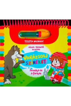 Varázsolj színeket! - Piroska és a farkas