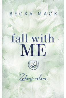 Fall With Me - Zuhanj velem (éldekorált)