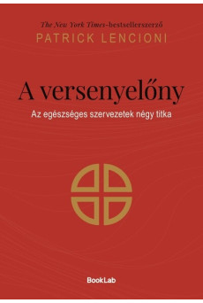 A versenyelőny - Az egészséges szervezetek négy titka