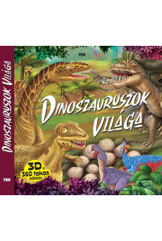 Dinoszauruszok világa
