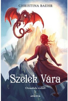 Szelek Vára - Ormdale titkai 3.