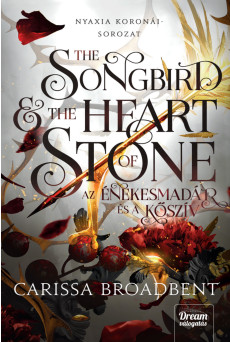 The Songbird and the Heart of Stone – Az énekesmadár és a kőszív (e-könyv)