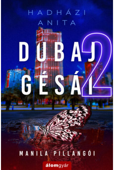 Dubaj gésái 2. - Manila pillangói