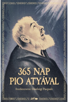 365 nap Pio atyával