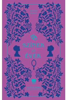 Színek és évek - Alexandra Klasszikusok