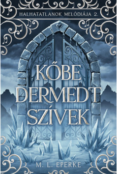 Kőbe dermedt szívek - Halhatatlanok melódiája 2.