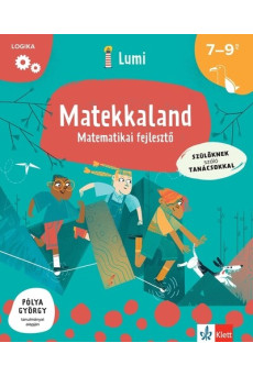 Matekkaland - Matematikai fejlesztő 7-9 éveseknek - Lumi Fejlesztő Könyvek
