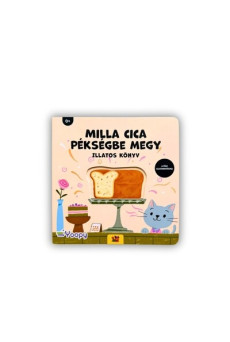Milla cica pékségbe megy - Illatos könyv