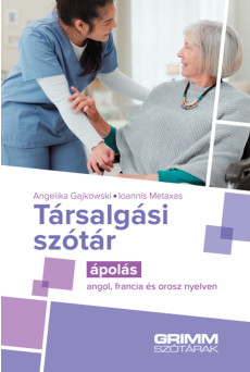 Társalgási szótár – ápolás – angol, francia és orosz nyelven