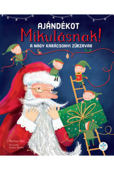 Ajándékot Mikulásnak! - A nagy karácsonyi zűrzavar §K