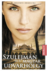 Szulejmán és a magyar udvarhölgy (e-könyv)