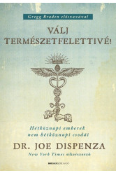 Válj természetfelettivé! - Hétköznapi emberek nem hétköznapi csodái