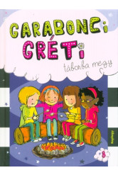 Garabonci Gréti táborba megy