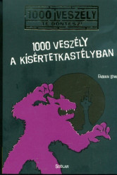 1000 veszély a Kísértetkastélyban