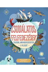 Csodálatos felfedezések - Utazások, amik megváltoztatták a világot