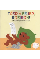 Törd a fejed, Boribon!