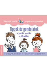 Tippek és gondolatok a pozitív nevelés szellemében