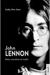 John Lennon élete, szerelmei és halála