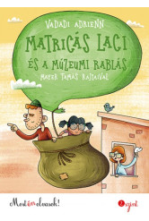 Matricás Laci és a múzeumi rablás