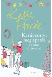 Karácsonyi meglepetés és más történetek