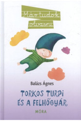 Torkos Turpi és a felhőgyár
