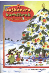 A bajkeverő borzikrek és a karácsonyi csomag /Mesés kifestőfüzet §K