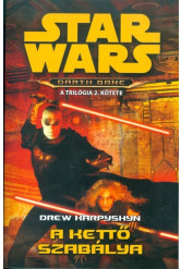Star Wars: A kettő szabálya /Darth Bane 2.