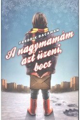 A nagymamám azt üzeni, bocs
