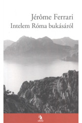 Intelem Róma bukásáról