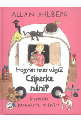 Hogyan nyer végül Csiperke néni?