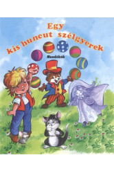 Egy kis huncut szélgyerek - Mondókák /Leporelló