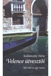 Velence útvesztői /Hét séta és egy város