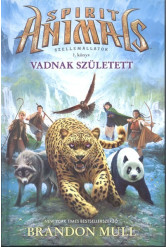 Spirit Animals - Vadnak született