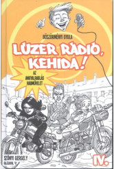Lúzer rádió, Kehida! IV.