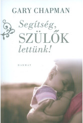 Segítség, szülők lettünk!