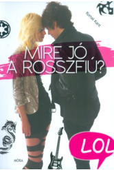 Mire jó a rosszfiú?