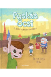 Puskás Öcsi - Focista leszek én is! /A külvárosi vagány hihetetlen kalandjai
