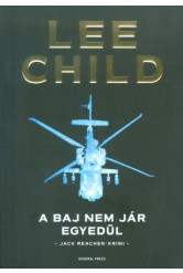 A baj nem jár egyedül /Jack Reacher-krimi