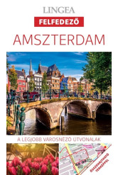 Amszterdam - Lingea felfedező /A legjobb városnéző útvonalak összehajtható térképpel