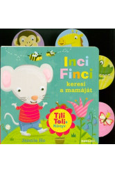 Tili-toli könyv - Inci Finci keresi a mamáját